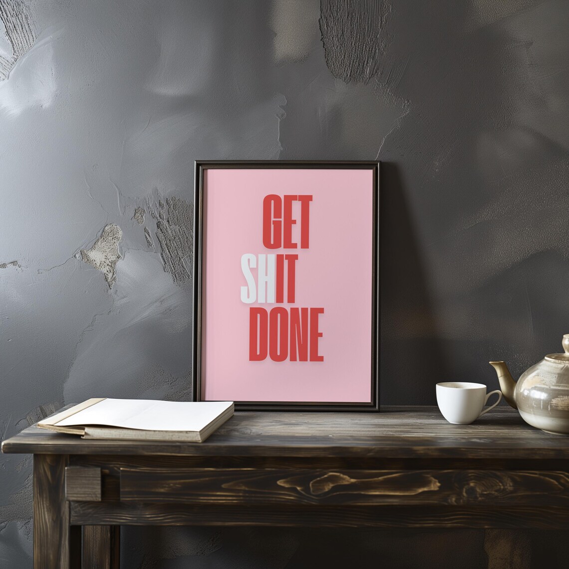 Get It Done Poster, Office Productivity Decor