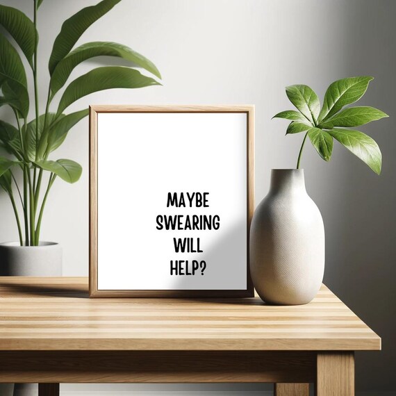 Maybe Swearing Will Help Poster Funny Saying Retro Wall Art