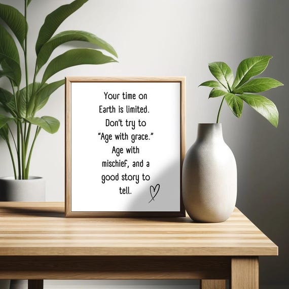 Dont Age With Grace Age With Mischief Poster Birthday Gift Wall Art Minimalist Sign