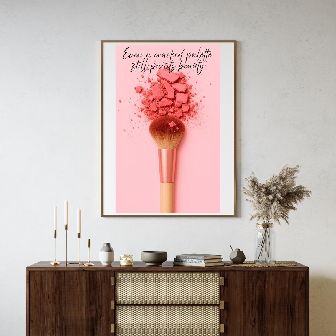 Even A Cracked Palette Still Paints Beauty Pink Brush Poster