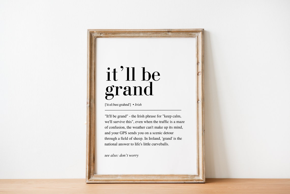Itll Be Grand Irish Saying Dictionary Definition Irish Poster - Image 3