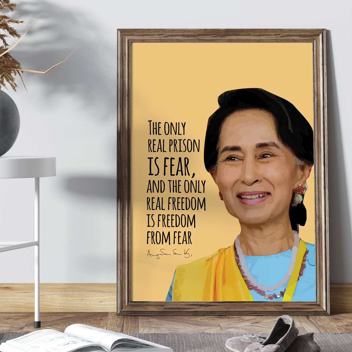 Aung San Suu Kyi The Only Real Prison Is Fear Quote Portrait Wall Poster