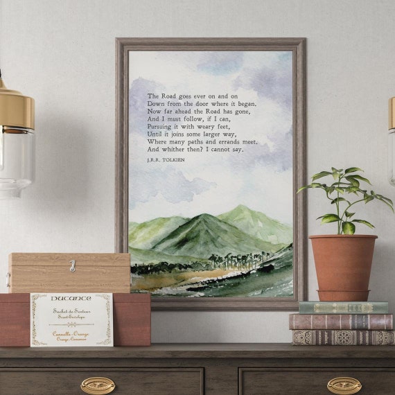 Tolkien's The Road Goes Ever On Quote Art Print