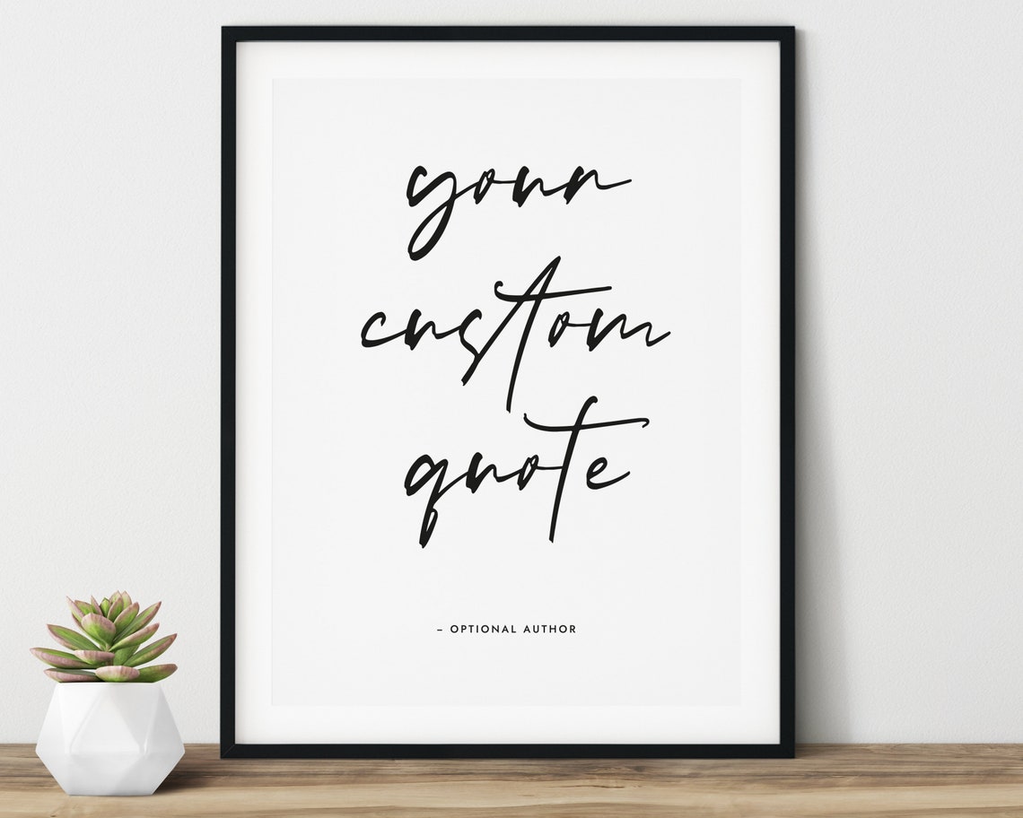 Your Custom Quote Flowing Script Lettering Minimal Template Poster