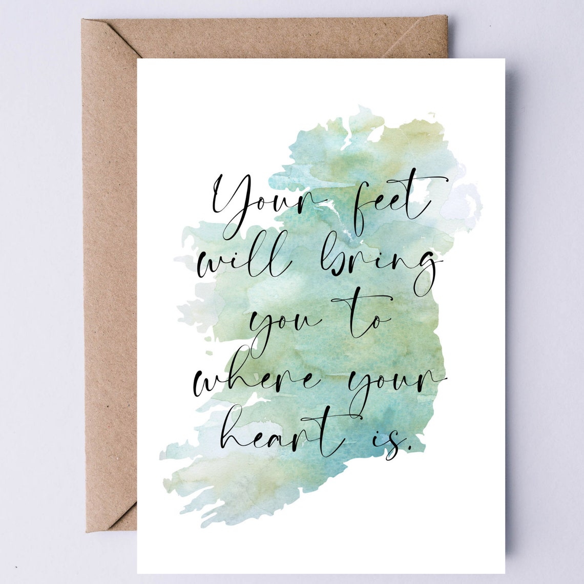 Your Feet Will Bring You Quote Card Ireland Map Watercolor Travel Gift