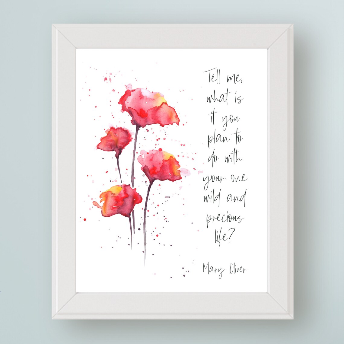 Mary Oliver Quote Art Print, One Wild Precious Life