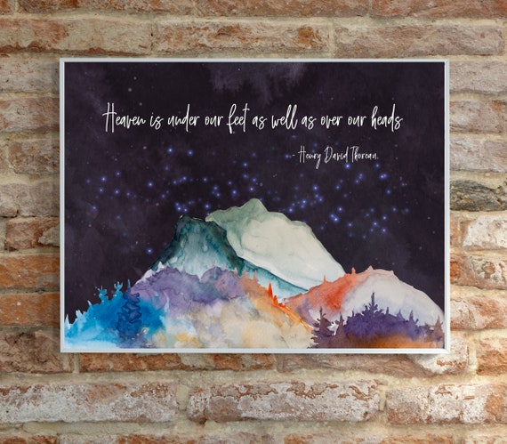 Henry David Thoreau Quote Heaven Is Under Our Feet As Well As Over Our Heads Nature Watercolor Art Metaphysical Gift