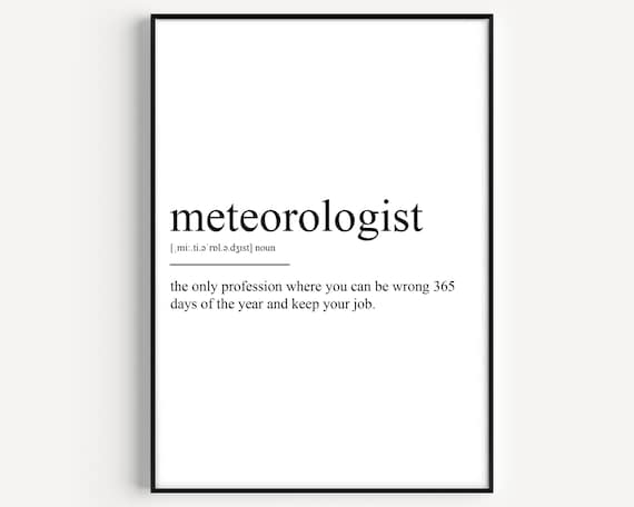 Meteorologist Funny Definition Typographic Minimal Black and White Print