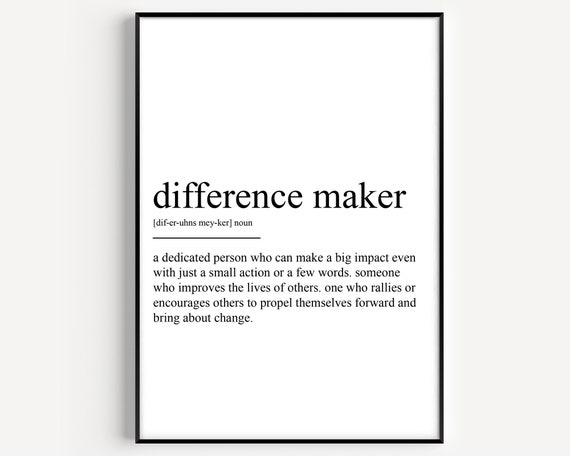 Difference Maker Definition Art Print