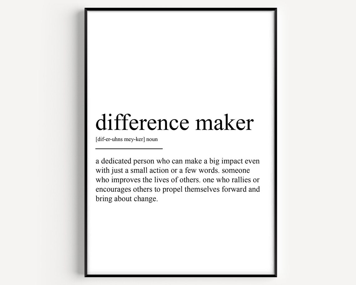 Difference Maker Definition Art Print