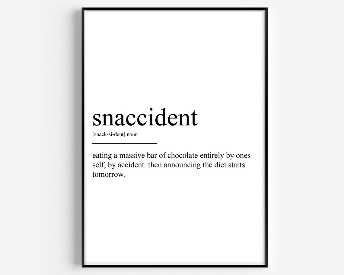 Snaccident Definition Typography Quote Art Print