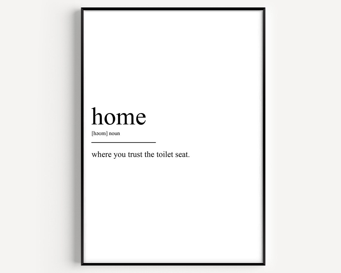 Home Definition Art Print, Typography Quote