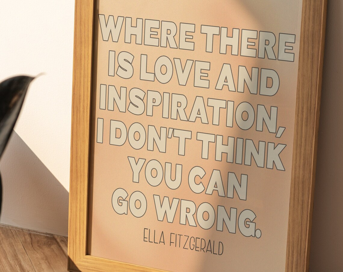 Ella Fitzgerald Love And Inspiration Quote Inspirational Poster