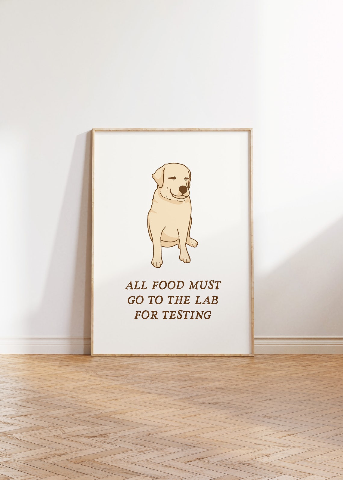 All Food Must Go to the Lab for Testing Funny Labrador Dog Poster - Image 3