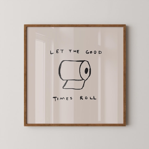 Let The Good Times Roll Print Minimalist Bathroom Wall Art Digital Download Square