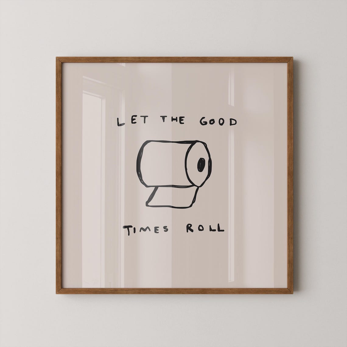 Let The Good Times Roll Print Minimalist Bathroom Wall Art Digital Download Square