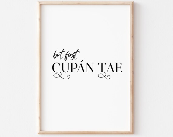 But First Cupán Tae Irish Kitchen Art Print