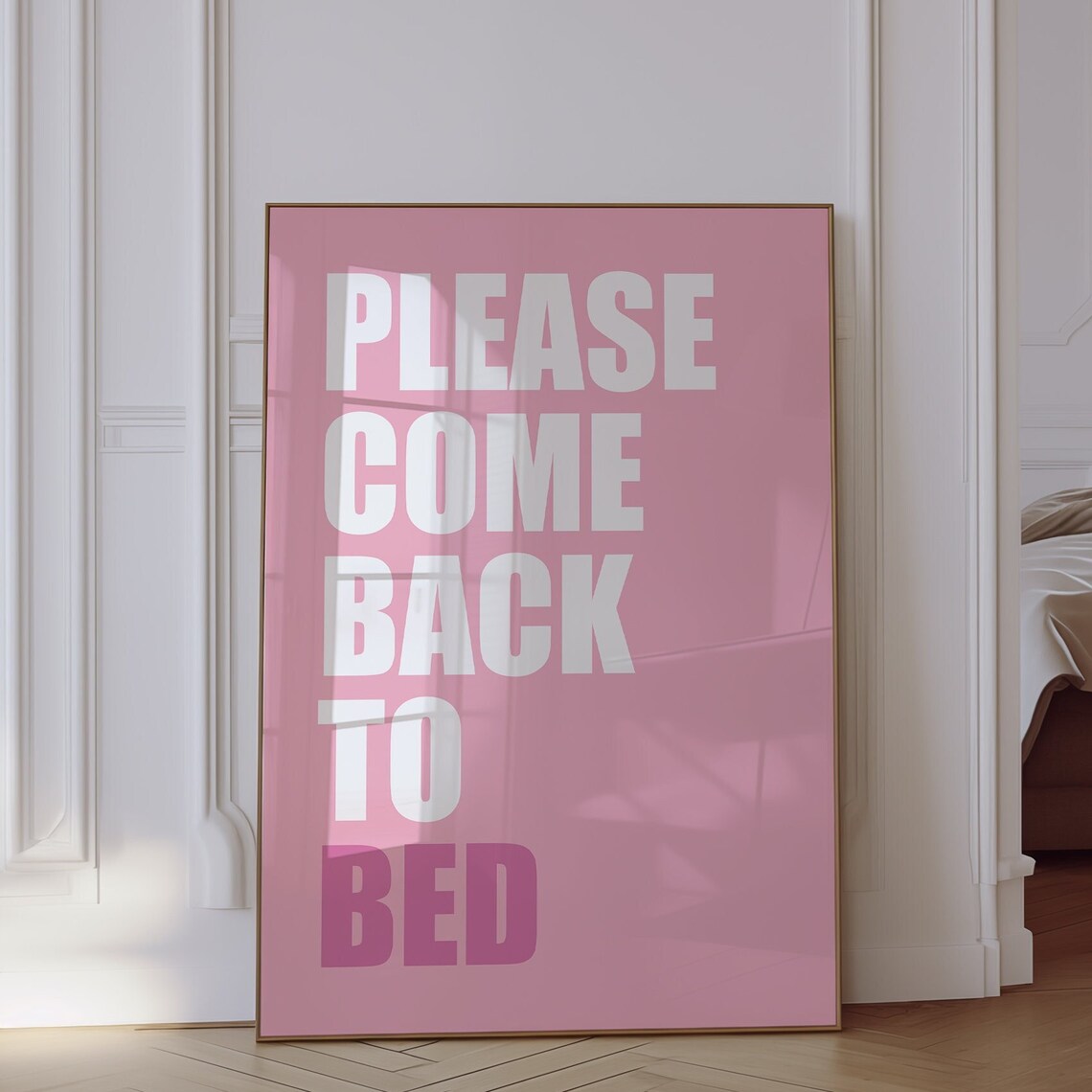 Please Come Back To Bed Pink Bold Typography Bedroom Funny Wall Poster