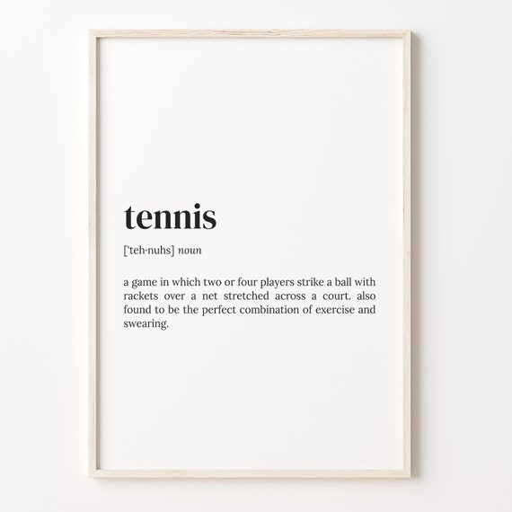 Tennis Definition Dictionary Quote Art Print