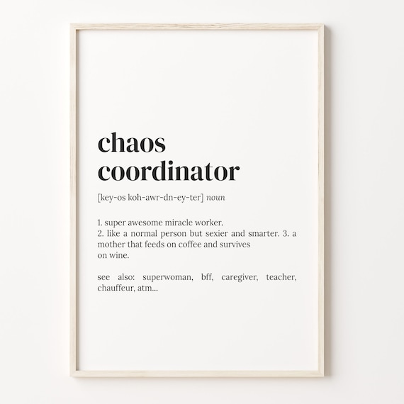 Chaos Coordinator Definition Typography Dictionary Style Mom Poster