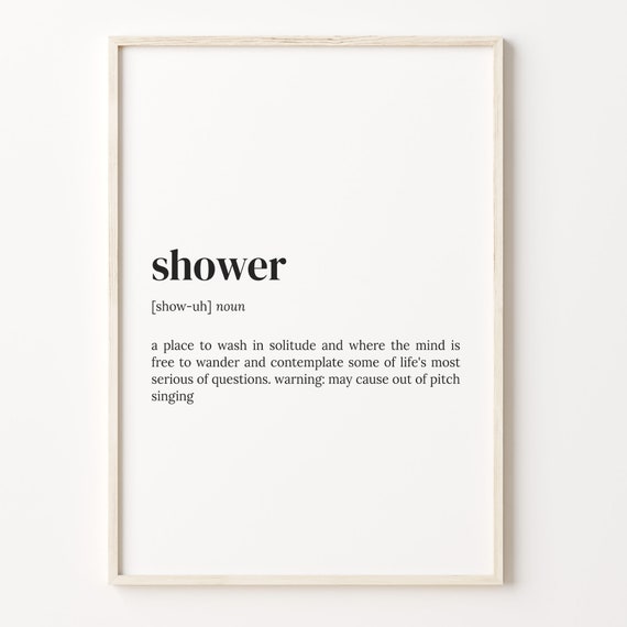Shower Definition Print Dictionary Poster Quote Wall Art Roomate Funnyart Roomate Funny Gift Gift For Roomate Unique Gift C17 400