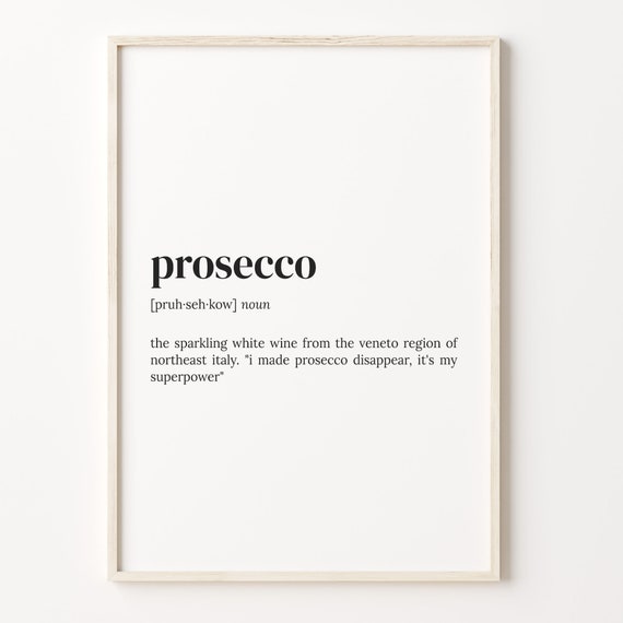 Prosecco Definition Print Dictionary Poster Quote Wall Art Prosecco Lover Art Alcohol Funny Gift Alcohol Lover Gift C17 369