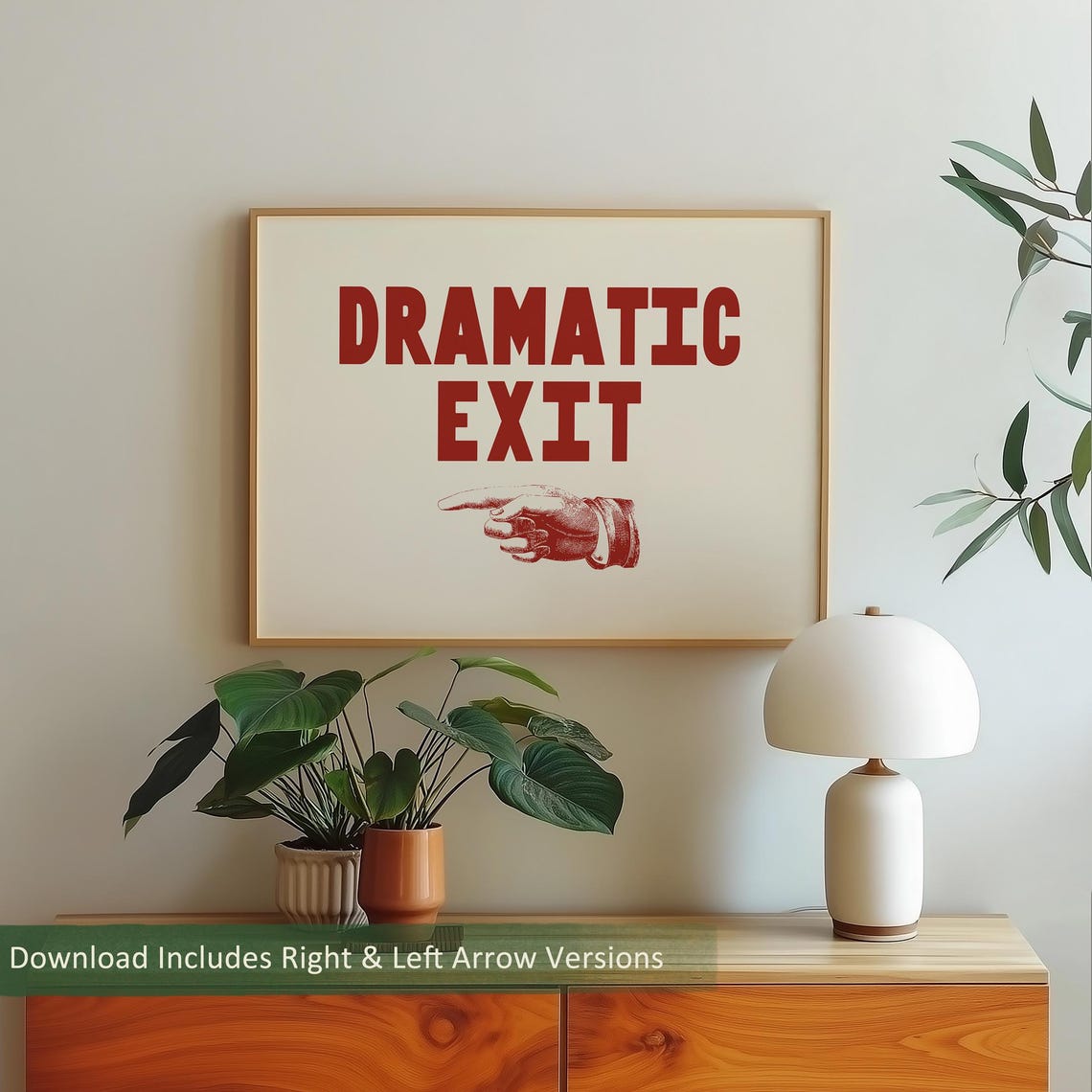 Dramatic Exit Red Bold Typography Vintage Pointing Hand Funny Wall Art - Image 4