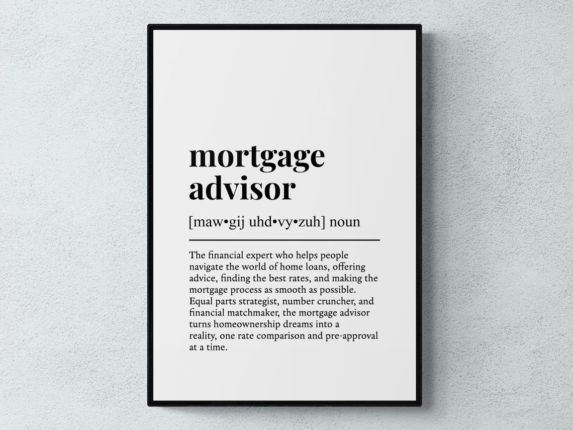Mortgage Advisor Funny Definition Job Work Gift Wall Art Print