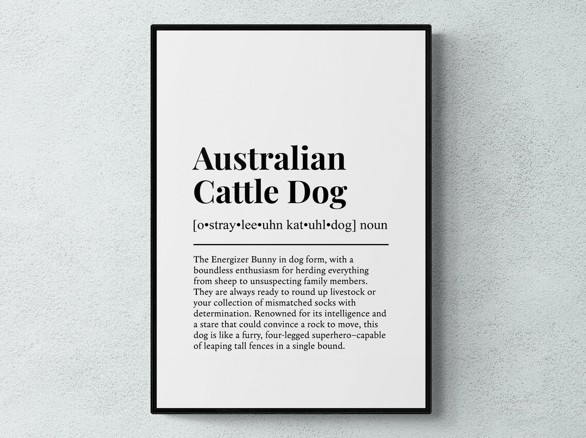 Australian Cattle Dog Funny Definition Art Print