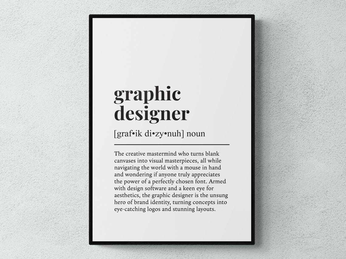 Graphic Designer Funny Definition Job Work Gift Wall Art Print