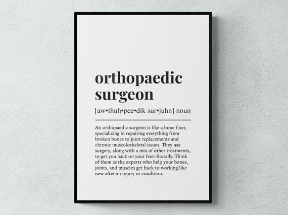 Orthopaedic Surgeon Funny Definition Art Print