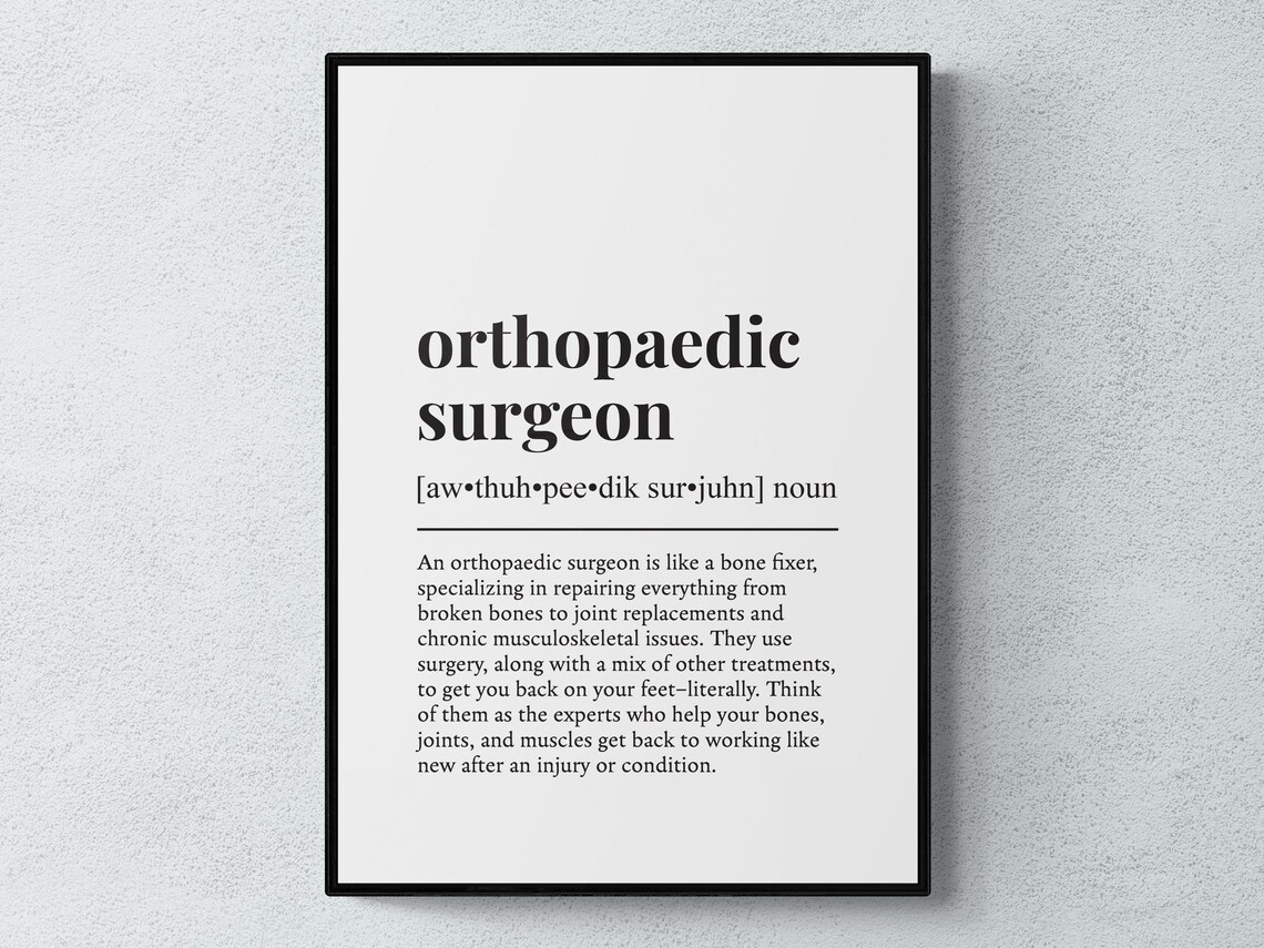Orthopaedic Surgeon Funny Definition Art Print