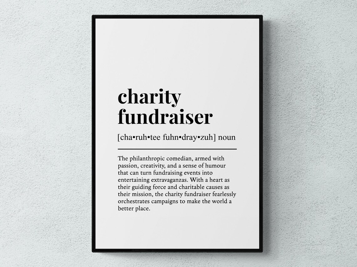 Charity Fundraiser Funny Definition Job Work Gift Wall Art Print