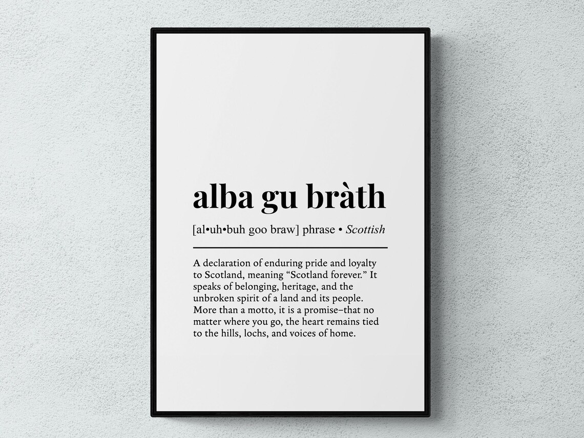 Alba Gu Brath Scottish Phrase Art Print, Scotland Gift