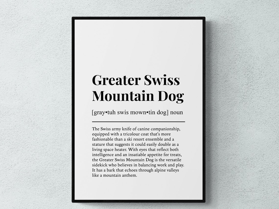 Greater Swiss Mountain Dog Dictionary Definition Humor Poster