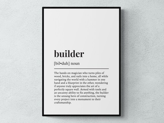 Builder Funny Definition Job Work Gift Wall Art Print