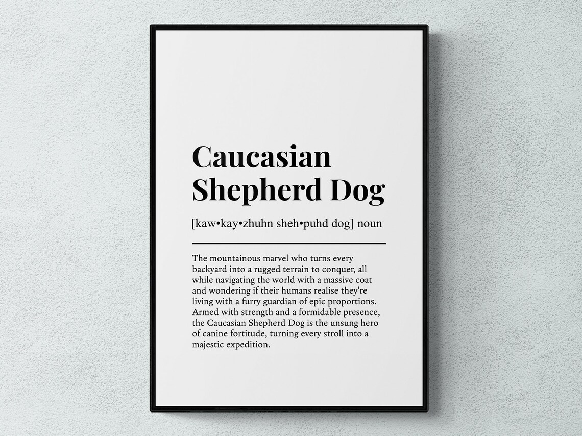 Caucasian Shepherd Dog Funny Definition, Art Print