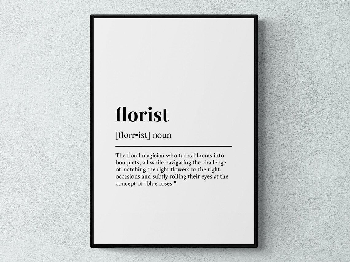 Florist Funny Definition Typography Art Print