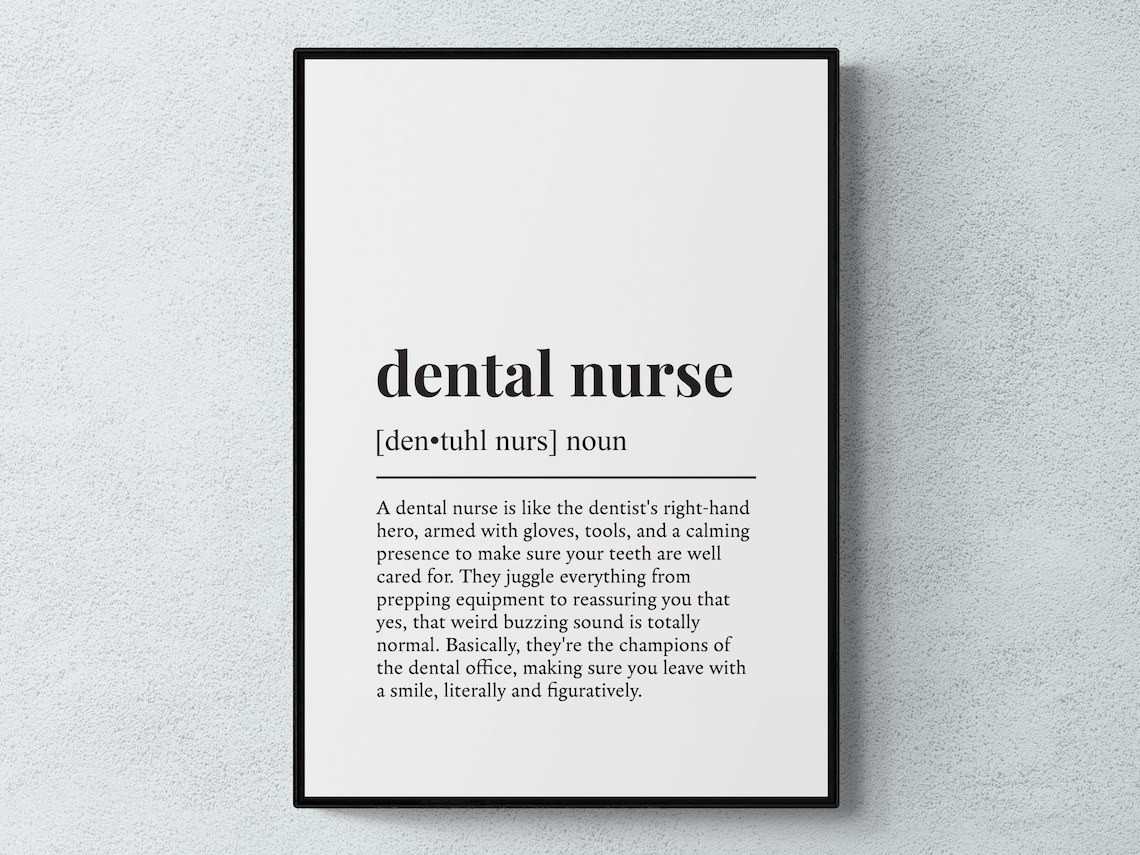 Dental Nurse Funny Definition Job Work Gift Wall Art Print