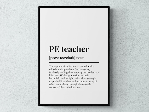 Pe Teacher Funny Definition Job Work Gift Wall Art Print