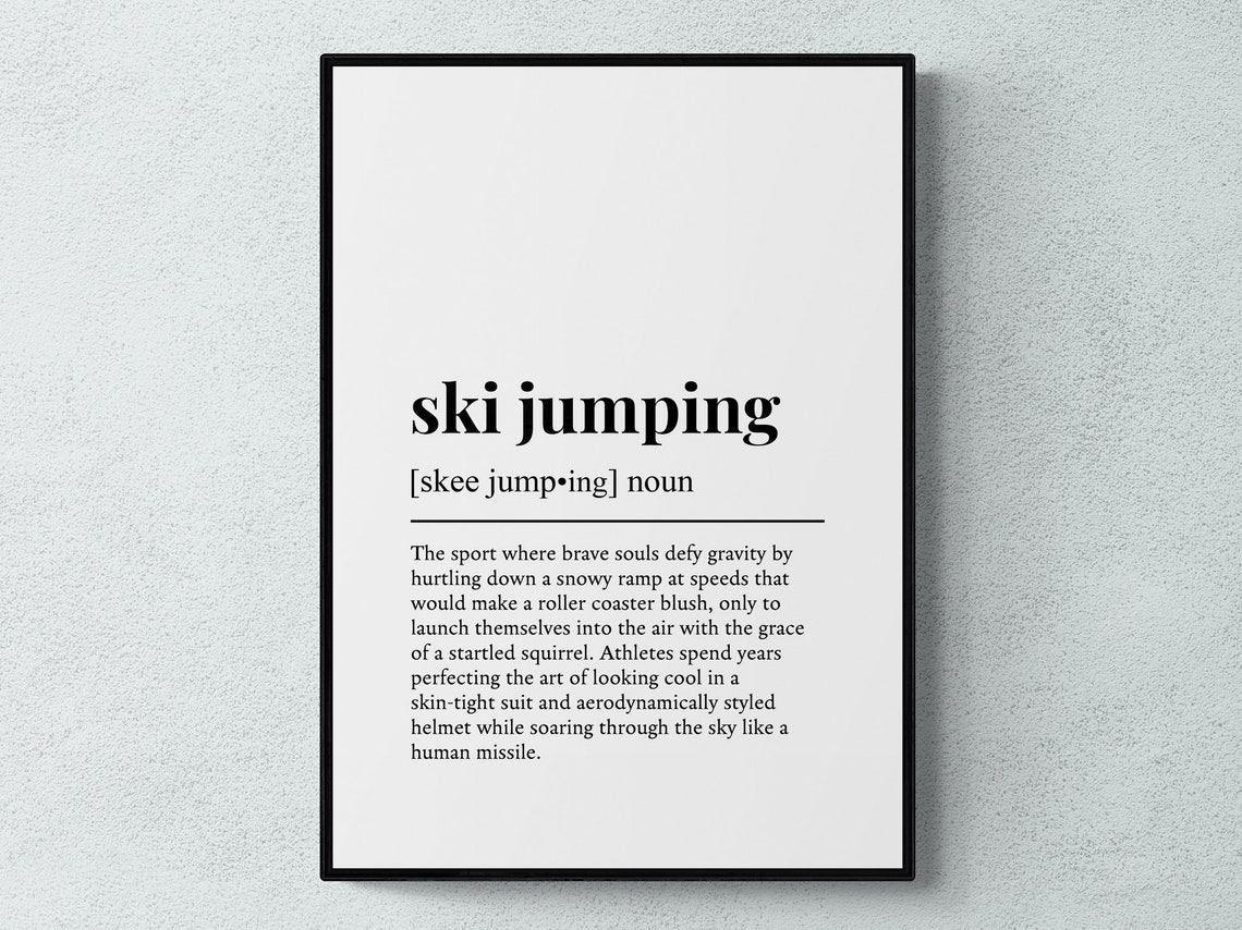 Ski Jumping Brave Souls Funny Dictionary Definition Gift Poster