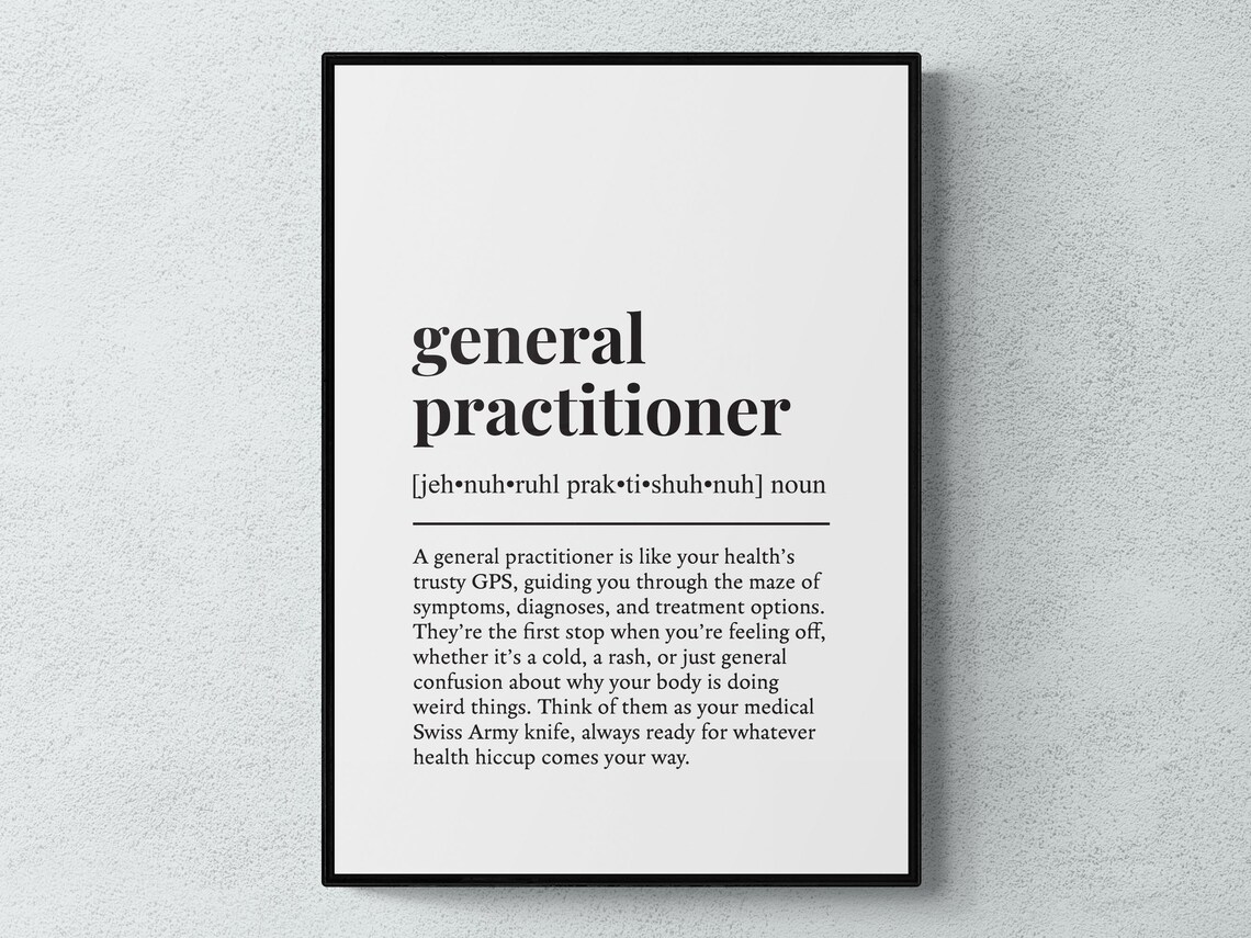 General Practitioner Funny Definition Job Work Gift Wall Art Print