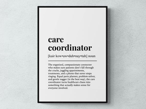 Care Coordinator Funny Definition Job Work Gift Wall Art Print
