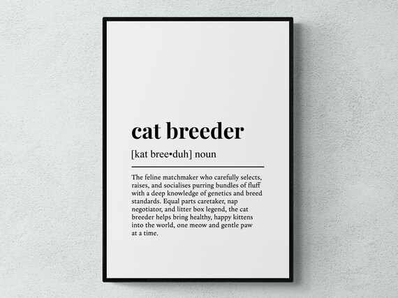 Cat Breeder Funny Definition Job Work Gift Wall Art Print