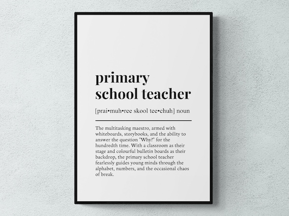 Primary School Teacher Funny Definition Job Work Gift Wall Art Print