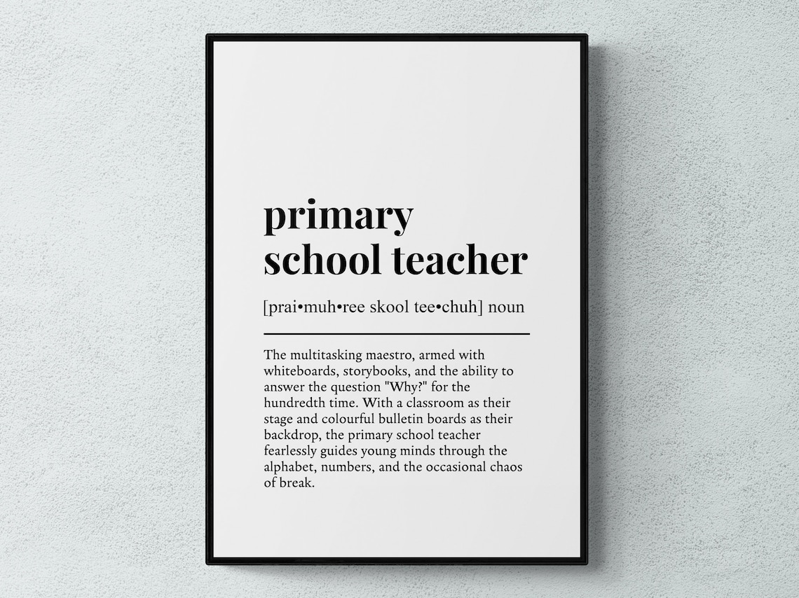Primary School Teacher Funny Definition Art Print