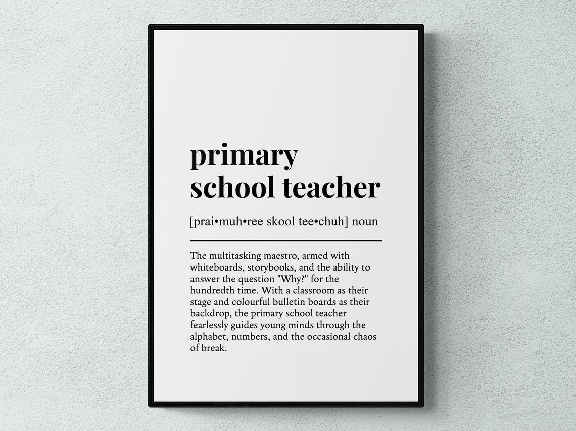 Primary School Teacher Funny Definition Minimalist Black White Print