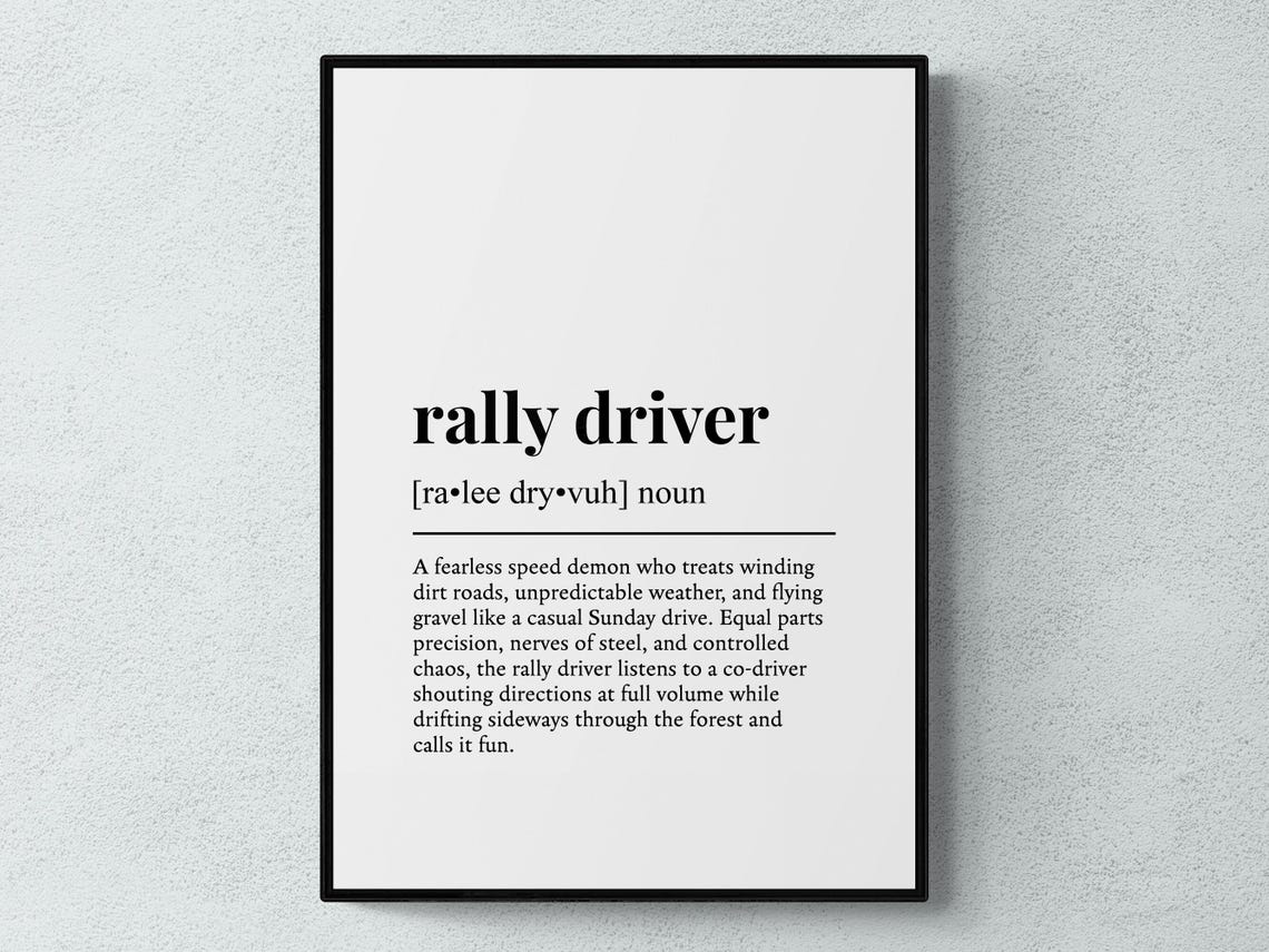 Rally Driver Funny Definition Motor Race Humor Quote Gift Wall Poster