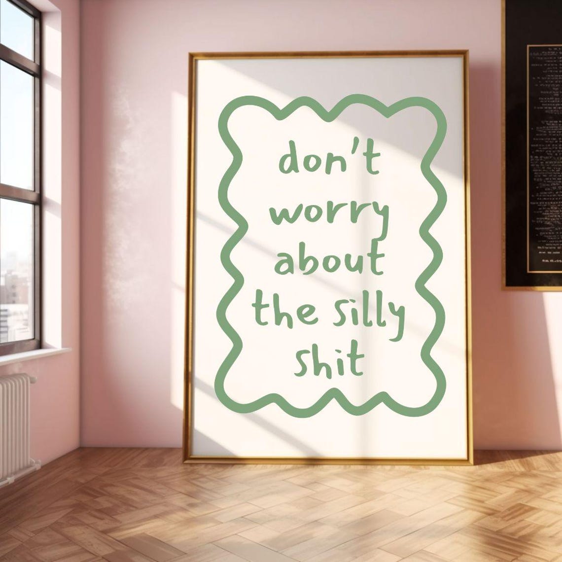 Dont Worry About the Silly Shit Sage Green Wavy Quote Poster - Image 2