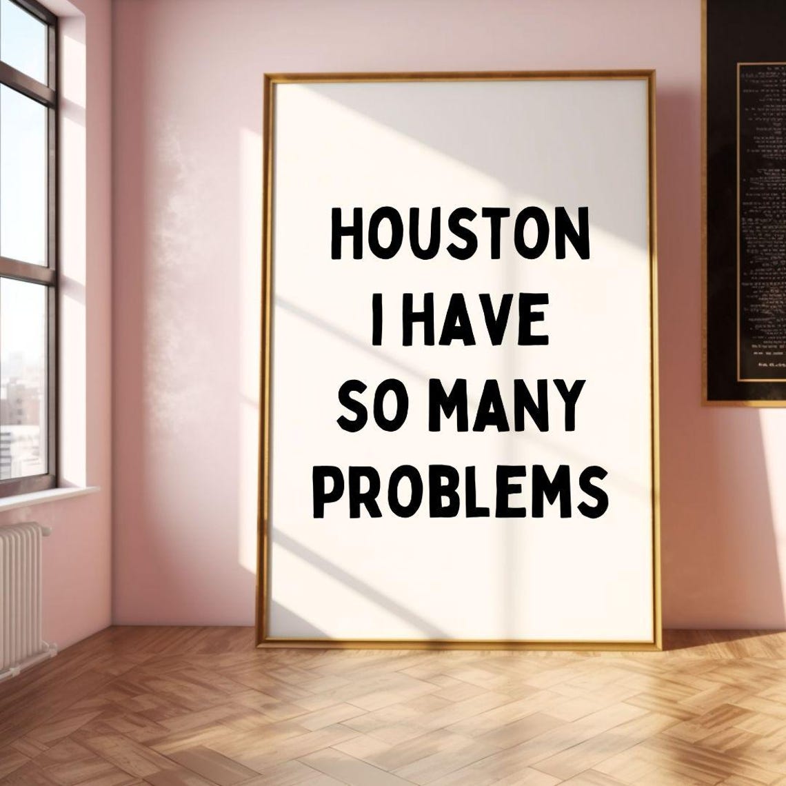 Houston I Have So Many Problems Funny Office Desk Quote Poster - Image 2